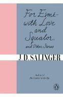 For Esme - with Love and Squalor: And Other Stories - Kniha