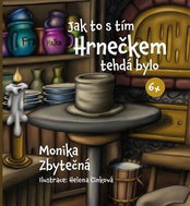 Jak to s tím Hrnečkem tehdá bylo - Kniha