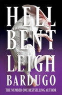 Hell Bent: The global sensation from the creator of Shadow and Bone - Kniha