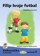 Filip hraje fotbal (Knihovnička ke Slabikáři AMOS) - Kniha