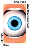 The Eyes Are The Best Part: A Novel - Kniha