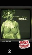 Troll - Zrnka temnoty 13 - Kniha
