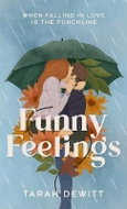 Funny Feelings: A swoony friends-to-lovers rom-com about looking for the laughter in life - Kniha
