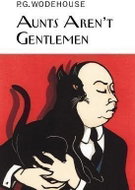 Aunts Aren´t Gentlemen - Kniha