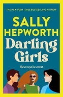 Darling Girls: A heart-pounding suspense novel about sisters, secrets, love and murder that will kee - Kniha
