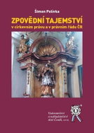 Zpovědní tajemství v církevním právu a v právním řádu ČR - Kniha