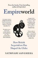 Empireworld: How British Imperialism Has Shaped the Globe - Kniha