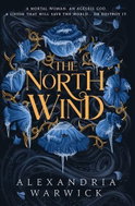 The North Wind: The TikTok sensation! An enthralling enemies-to-lovers romantasy, the first in the F - Kniha