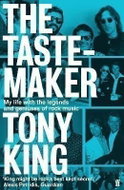 The Tastemaker: My Life with the Legends and Geniuses of Rock Music - Kniha