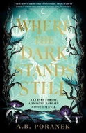 Where the Dark Stands Still - Kniha