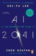 AI 2041: Ten Visions for Our Future - Kniha