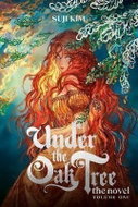 Under the Oak Tree 1 (novel) - Kniha