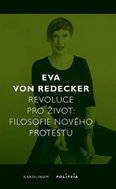 Revoluce pro život - Filosofie nového protestu - Kniha