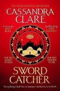 Sword Catcher: Discover the instant Sunday Times bestseller from the author of The Shadowhunter Chro - Kniha