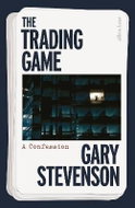 The Trading Game: A Confession - Kniha