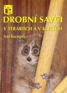 Drobní savci v teráriích a v klecích - Kniha