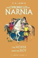 The Horse and His Boy (The Chronicles of Narnia, Book 3) - Kniha