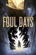 Foul Days: Book One of The Witch´s Compendium of Monsters - Kniha