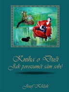 Knihu o Duši - Jak porozumět sám sobě - Kniha