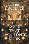 The Book That Wouldn´t Burn (The Library 1) - Kniha