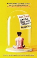 Bad Therapy: Why the Kids Aren´t Growing Up - Kniha