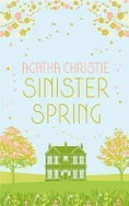 Sinister Spring: Murder and Mystery from the Queen of Crime - Kniha