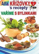 Křížovky s recepty 2/2024 - Vaříme s bylinkami - Kniha