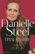 Trial by Fire: The powerful new story about finding the courage to love again from the billion-copy  - Kniha