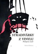Stradivárky z vinylu - Přežijeme osud? - Kniha