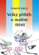 Velký příběh o malém štěstí - Kniha