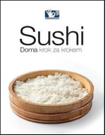 Sushi - Doma, krok za krokem - Kniha