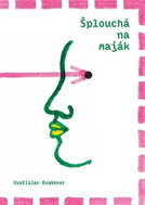 Šplouchá na maják - Kniha