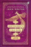 The Ornithologist´s Field Guide to Love: Love´s Academic Series Book 1 - Kniha
