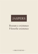 Rozum a existence / Filosofie existence - Kniha