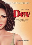 Hrdinky Budoucnosti 2 Dev - Příběh Devory Sharpové - Kniha