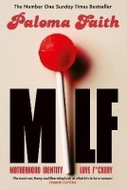 MILF: Motherhood, Identity, Love and F*ckery - Kniha