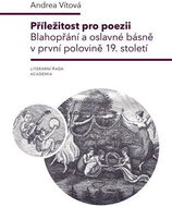 Příležitost pro poezii - Blahopřání a oslavné básně v první polovině 19. století - Kniha