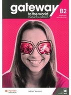 Gateway to the World - Maturita Edition B2 Workbook and Student´s App - Kniha
