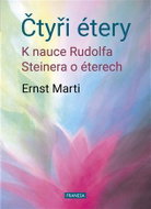 Čtyři étery - K nauce Rudolfa Steinera o éterech - Kniha
