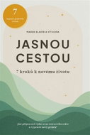 Jasnou cestou - 7 kroků k novému životu - Kniha