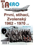 AERO 113 První, stíhací, Zvolenský 1962-1970, 3.díl - Kniha