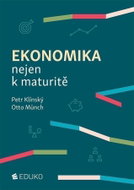Ekonomika nejen k maturitě - Kniha