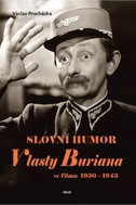 Slovní humor Vlasty Buriana ve filmu 1930-1943 - Kniha