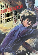Ženy a dobrodružství Bohumila Konečného - Kniha