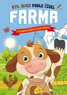 Farma - Vybarvuj podle čísel - Kniha
