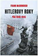 Hitlerovy roky 2. díl 1940-1945 - Kniha