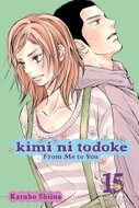 Kimi ni Todoke: From Me to You, Vol. 15 - Kniha