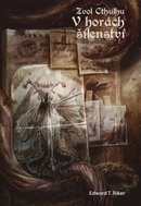 Zvol Cthulhu 2 - V horách šílenství (gamebook) - Kniha