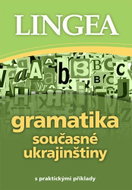 Gramatika současné ukrajinštiny s praktickými příklady - Kniha