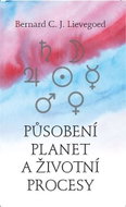 Působení planet a životní procesy - Kniha